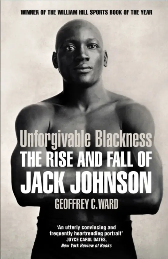 Unforgivable Blackness - Ward, Geoffrey