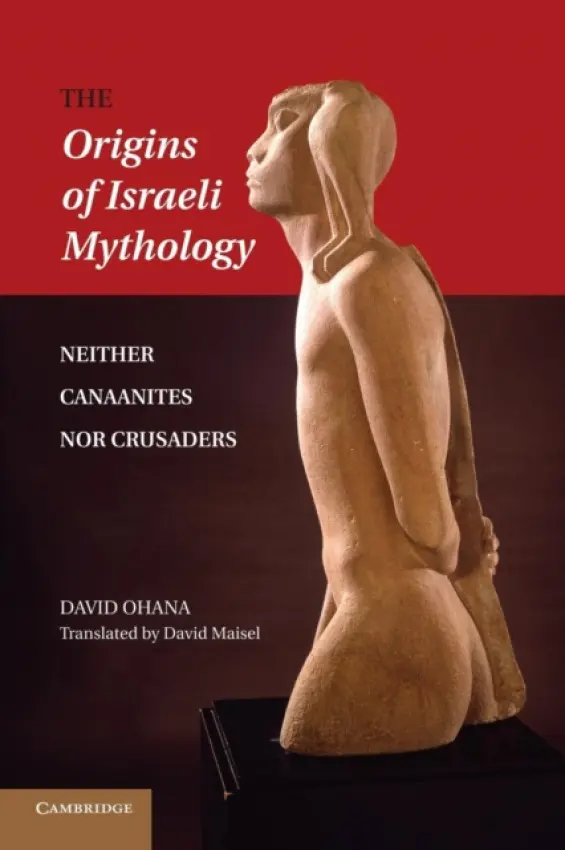 Origins of Israeli Mythology - Ohana, David