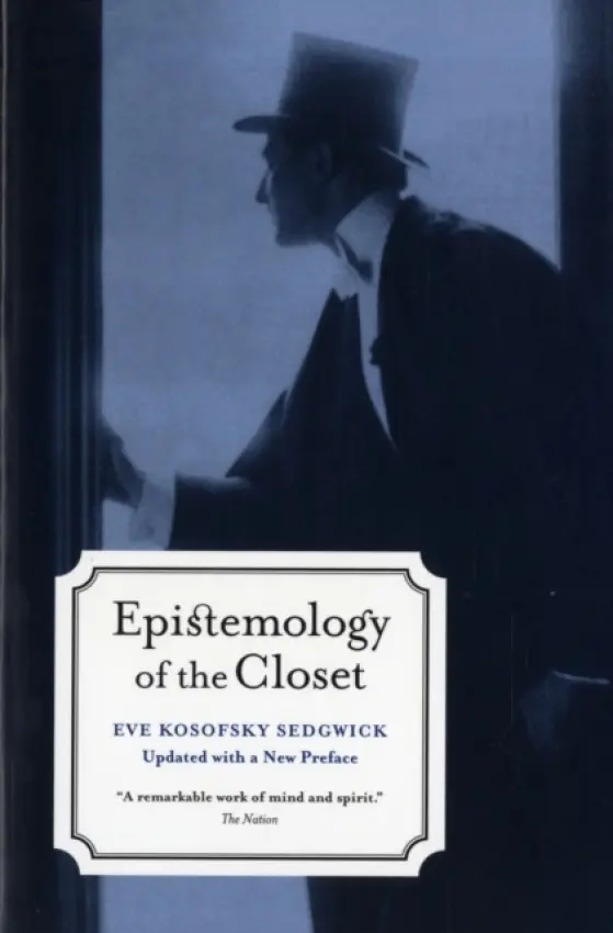 Epistemology of the Closet, Updated with a New Preface - Sedgwick, Eve Kosofsky