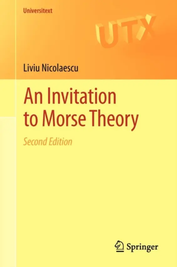 Invitation to Morse Theory - Nicolaescu, Liviu