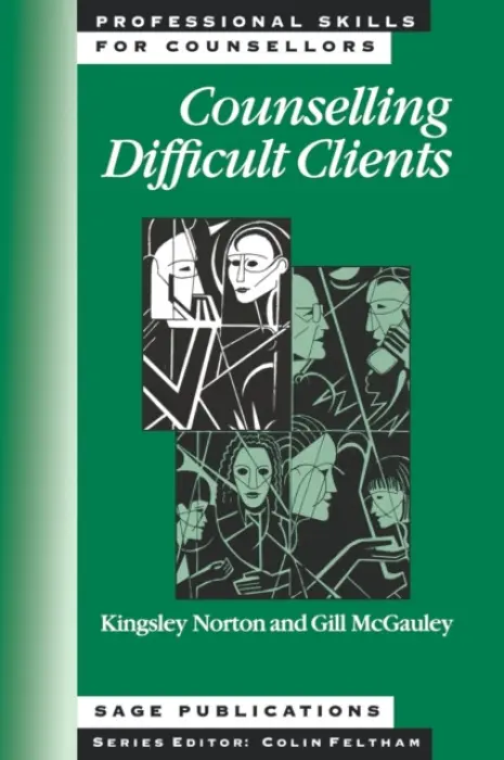 Counselling Difficult Clients - Norton, Kingsley a McGauley, Gillian