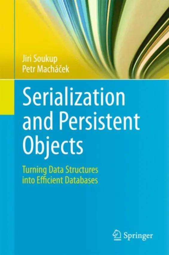 Serialization and Persistent Objects - Soukup, Jiri a Machacek, Petr