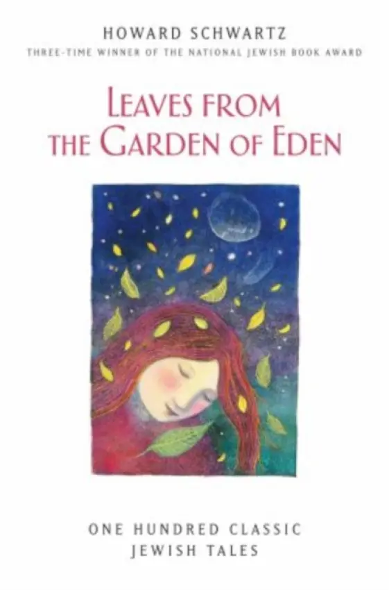 Leaves from the Garden of Eden - Schwartz, Howard (Professor of English, Professor of English, University of Missouri-St. Louis, New York, NY, United States)