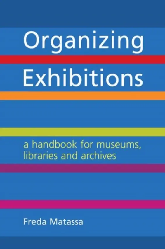 Organizing Exhibitions - Matassa, Freda