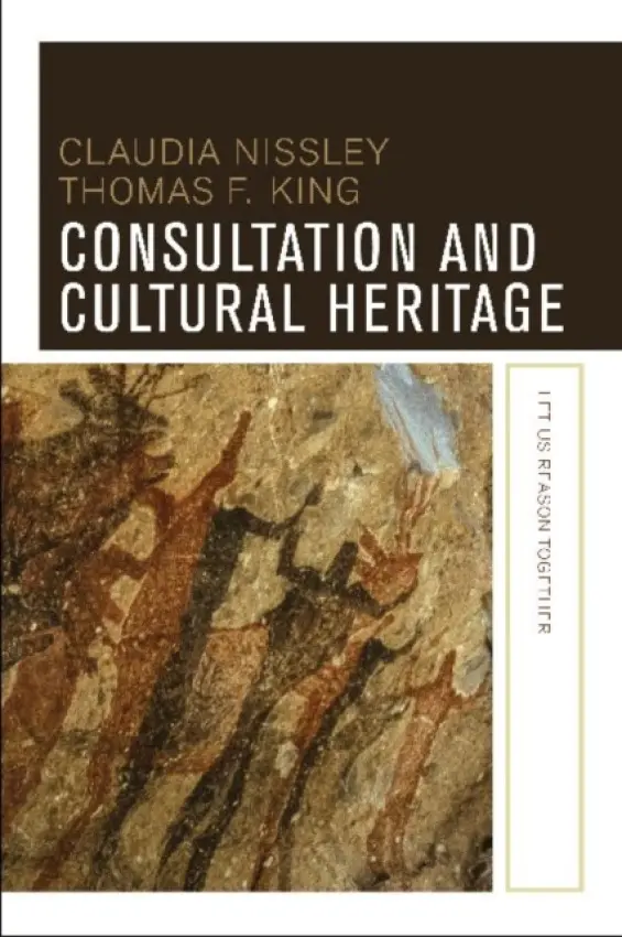 Consultation and Cultural Heritage - Nissley, Claudia a King, Thomas F