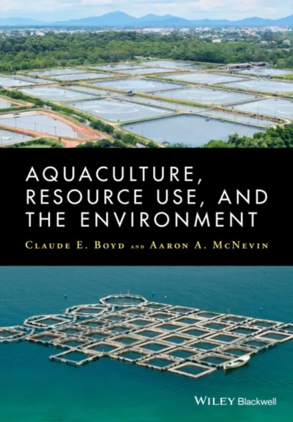 Aquaculture, Resource Use, and the Environment - Boyd, Claude a McNevin, Aaron