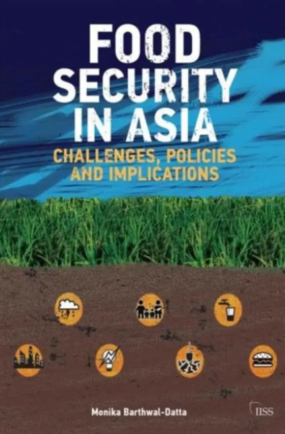 Food Security in Asia - Barthwal-Datta, Monika (University of Sydney, Australia)