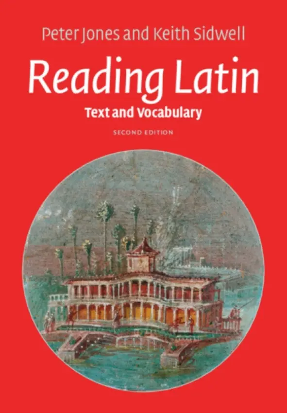 Reading Latin - Jones, Peter a Sidwell, Keith (University of Calgary)