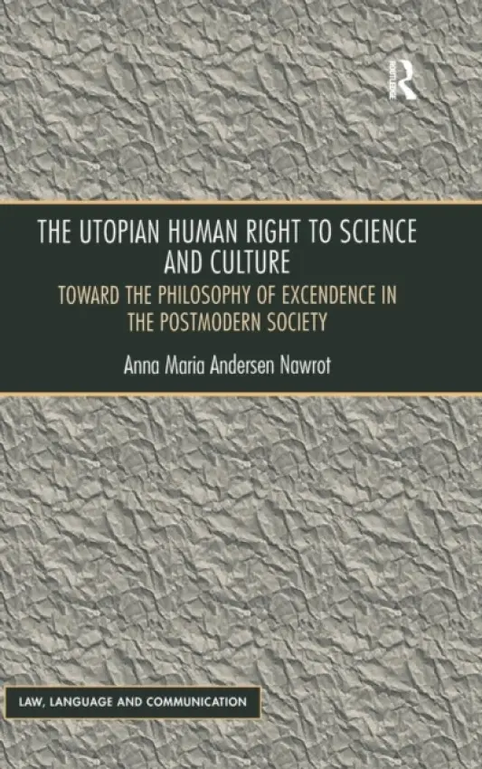 Utopian Human Right to Science and Culture - Nawrot, Anna Maria Andersen