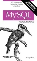 MySQL Pocket Reference 2e - Reese, George