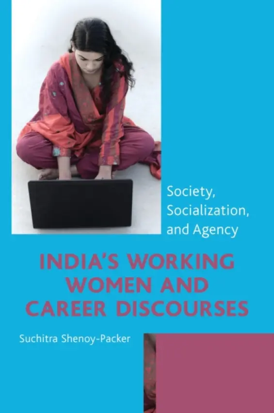 India's Working Women and Career Discourses - Shenoy-Packer, Suchitra