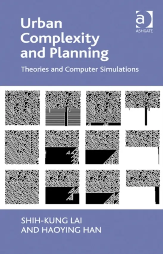 Urban Complexity and Planning - Lai, Shih-Kung a Han, Haoying