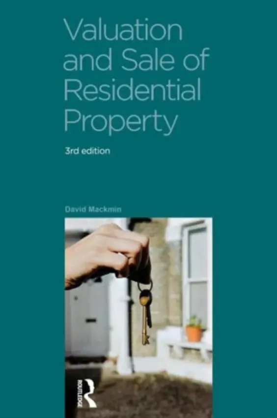 Valuation and Sale of Residential Property - Mackmin, David (Sheffield Hallam University, UK)
