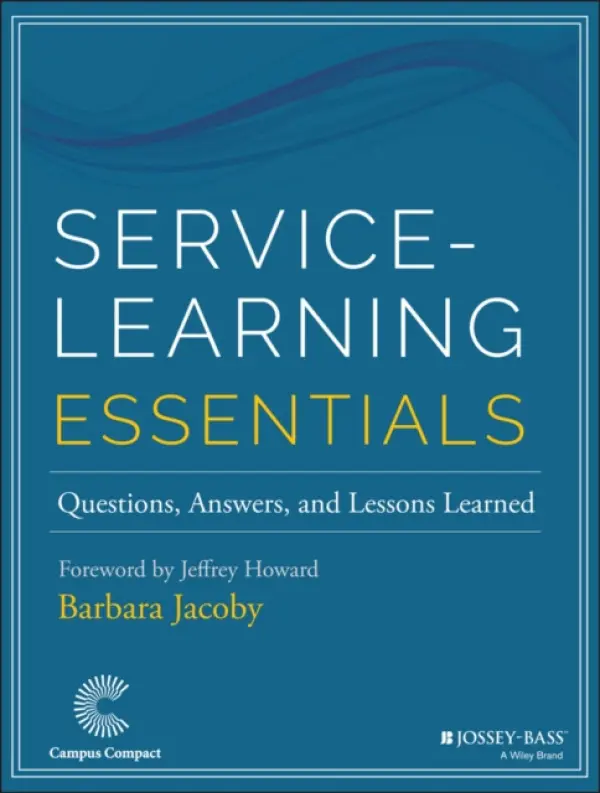 Service-Learning Essentials - Jacoby, Barbara (University of Maryland)