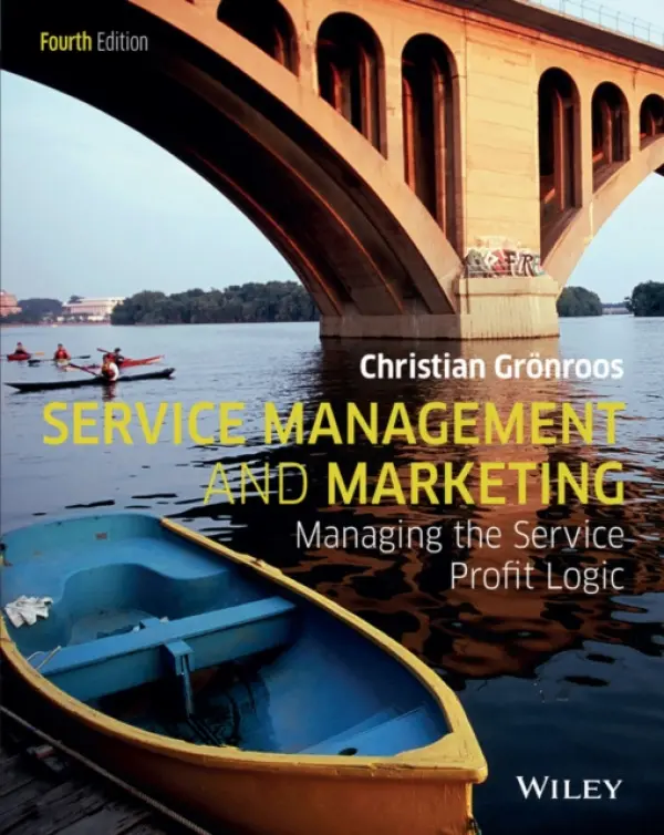 Service Management and Marketing - Gronroos, Christian (Swedish School of Economics, Helsinki)