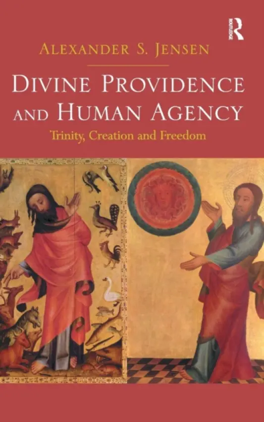 Divine Providence and Human Agency - Jensen, Alexander S.