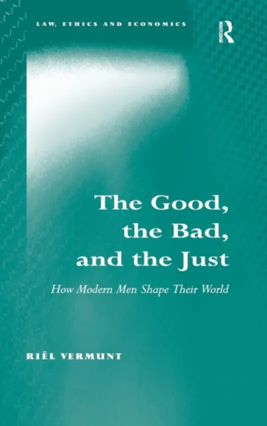 Good, the Bad, and the Just - Vermunt, Riel