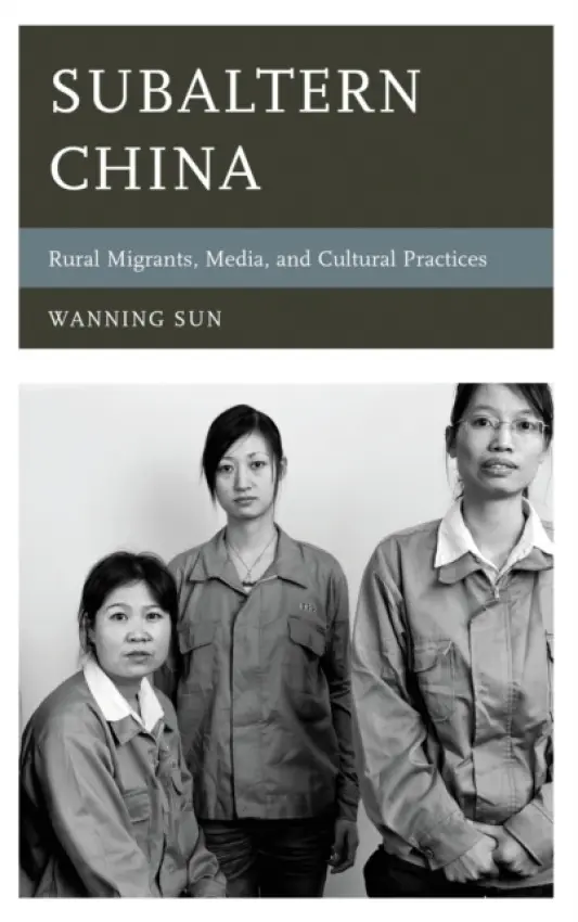 Subaltern China - Sun, Wanning