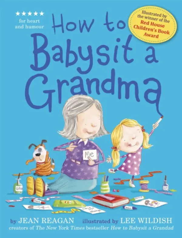 How to Babysit a Grandma - Reagan, Jean