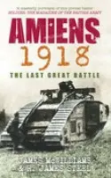 Amiens 1918 - McWilliams, James a Steel, R James