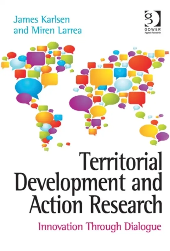 Territorial Development and Action Research - Karlsen, James a Larrea, Miren