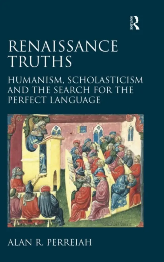 Renaissance Truths - Perreiah, Alan R.