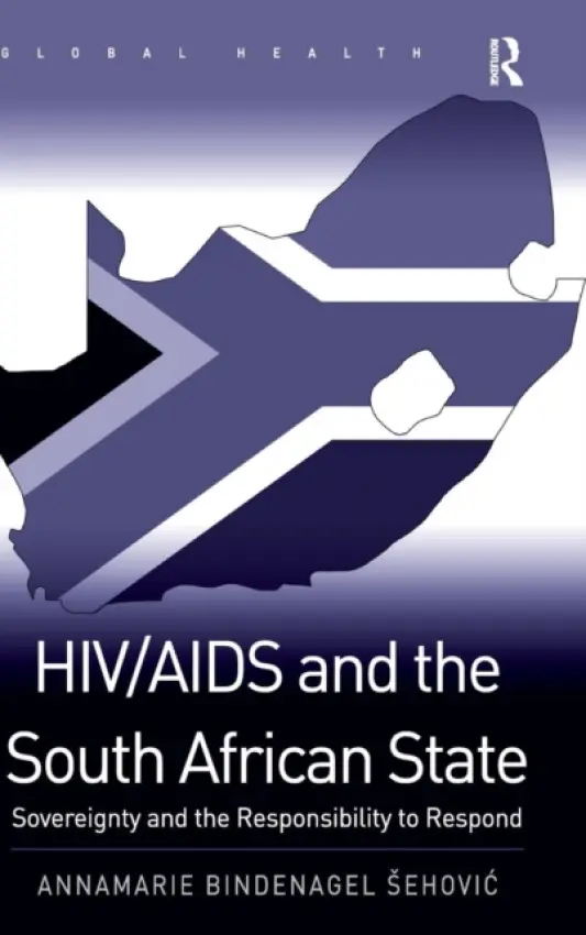 HIV/AIDS and the South African State - Sehovi?, Annamarie Bindenagel
