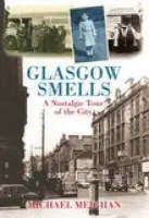 Glasgow Smells - Meighan, Michael