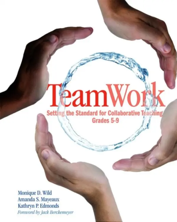 TeamWork - Wild, Monique a Mayeaux, Amanda a Edmonds, Kathryn