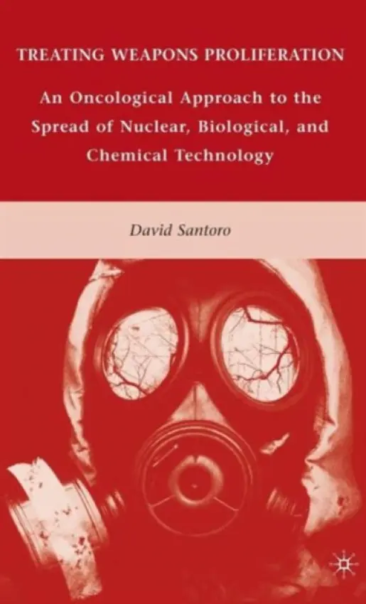 Treating Weapons Proliferation - Santoro, D.
