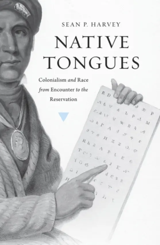 Native Tongues - Harvey, Sean P.