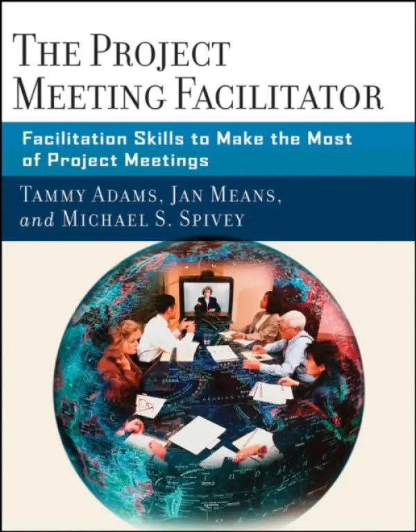 Project Meeting Facilitator - Adams, Tammy a Means, Janet A. a Spivey, Michael