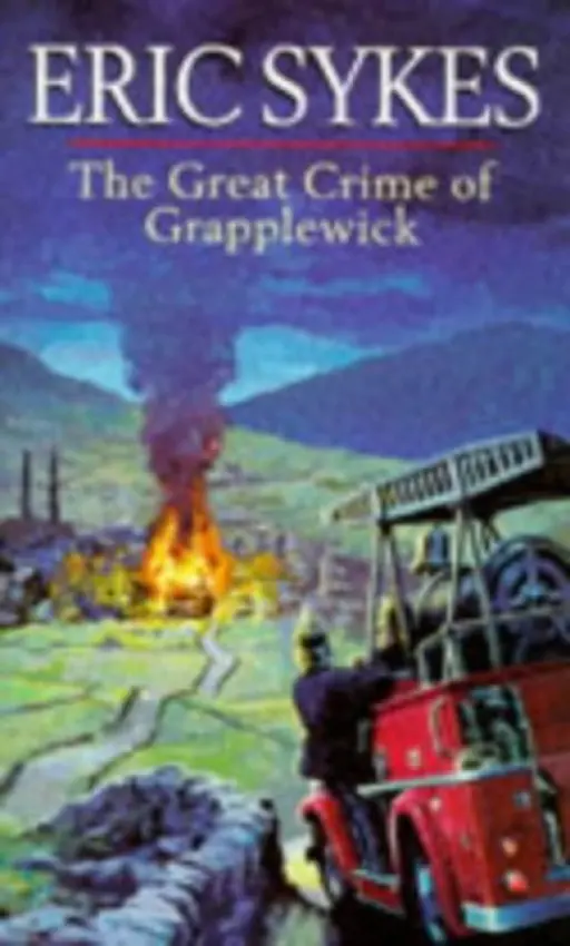 Great Crime Of Grapplewick - Sykes, Eric