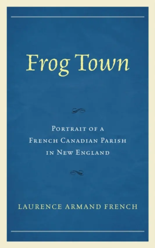 Frog Town - French, Laurence Armand