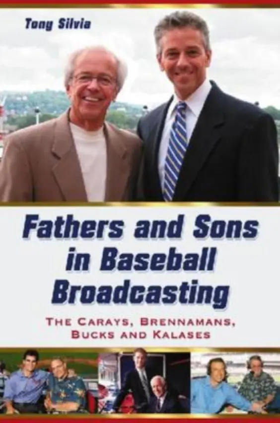 Fathers and Sons in Baseball Broadcasting - Silvia, Tony