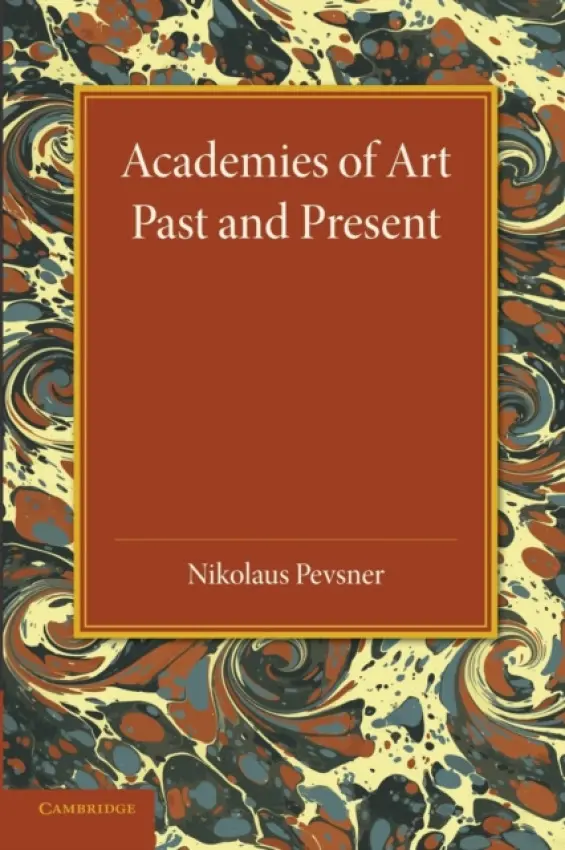 Academies of Art - Pevsner, Nikolaus