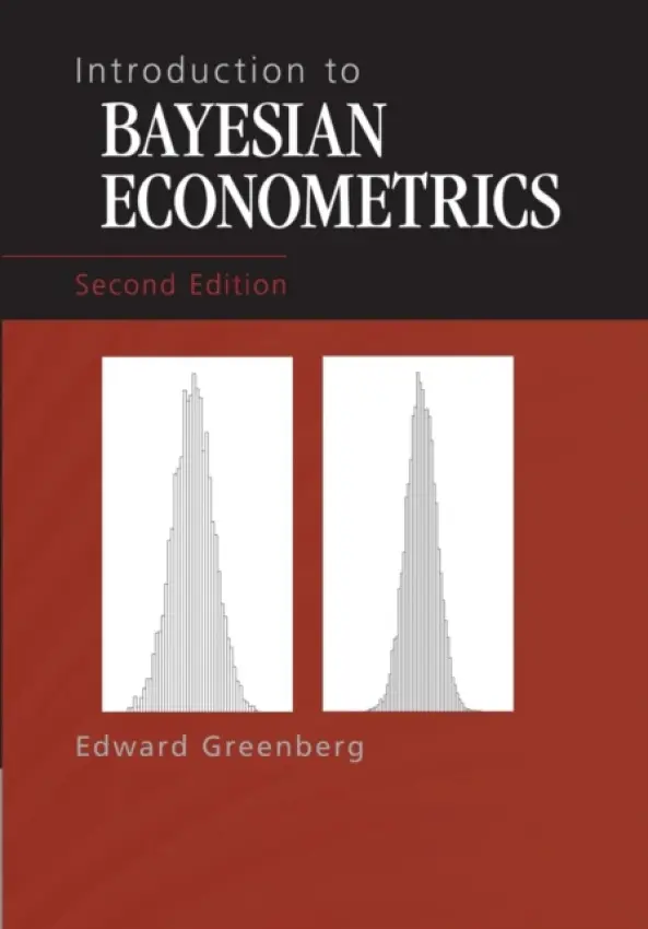 Introduction to Bayesian Econometrics - Greenberg, Edward (Washington University, St Louis)
