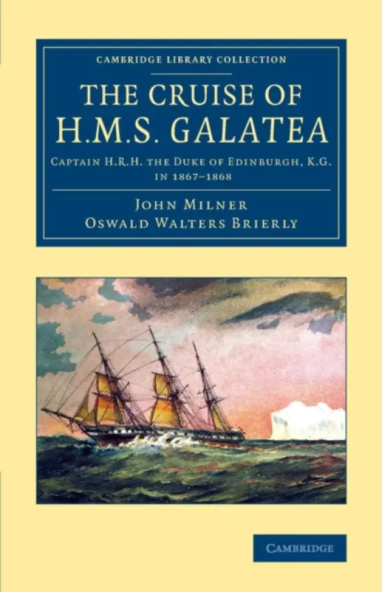 Cruise of H.M.S. Galatea - Milner, John a Brierly, Oswald Walters