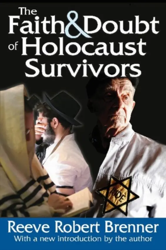 Faith and Doubt of Holocaust Survivors - Brenner, Reeve Robert