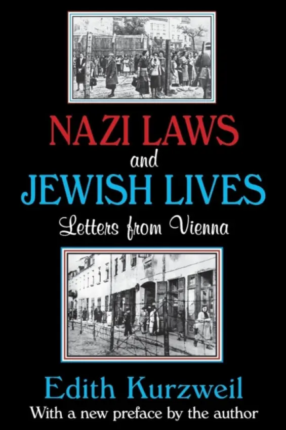 Nazi Laws and Jewish Lives - Kurzweil, Edith
