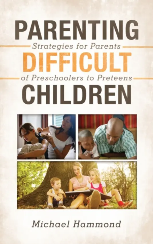 Parenting Difficult Children - Hammond, Michael