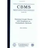 Extremal Graph Theory with Emphasis on Probabilistic Methods Expository Lectures - Bollobas, Bela
