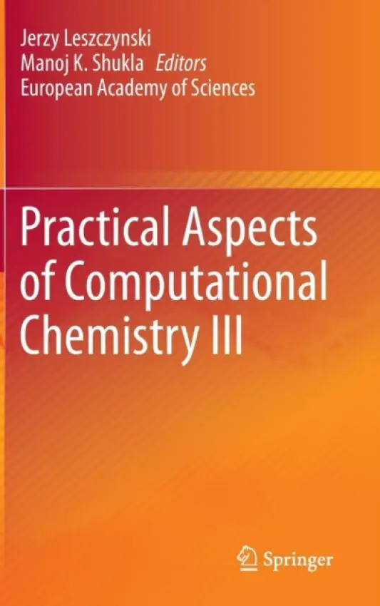 Practical Aspects of Computational Chemistry III