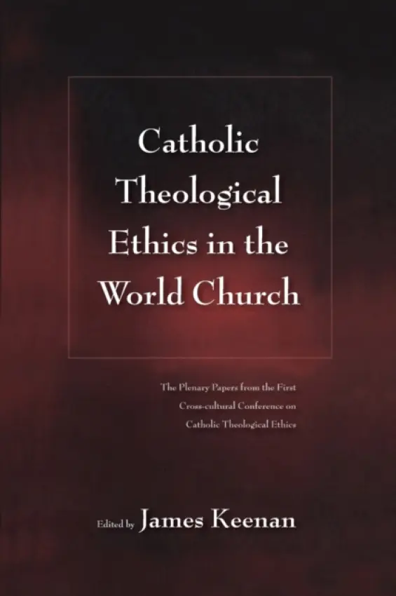 Catholic Theological Ethics in the World Church