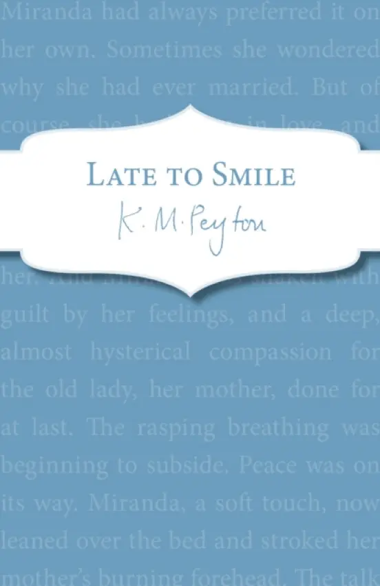 Late To Smile - Peyton, K M