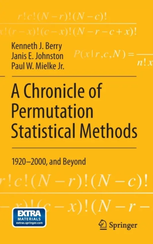 Chronicle of Permutation Statistical Methods - Berry, Kenneth J. a Johnston, Janis E. a Mielke Jr., Paul W.