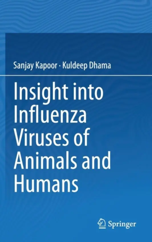 Insight into Influenza Viruses of Animals and Humans - Kapoor, Sanjay a Dhama, Kuldeep