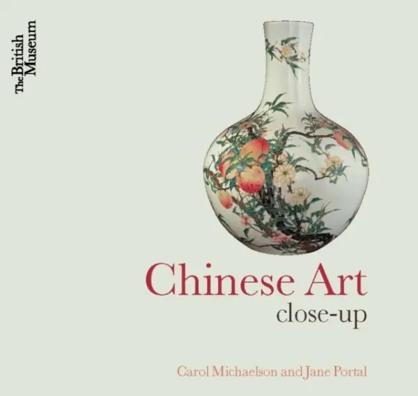 Chinese Art - Michaelson, Carol a Portal, Jane
