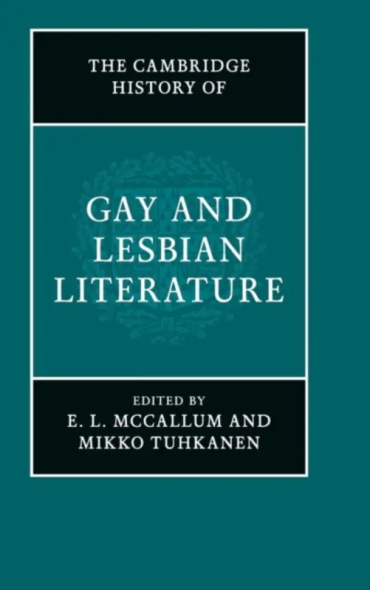 Cambridge History of Gay and Lesbian Literature