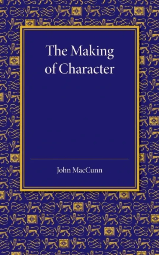 Making of Character - MacCunn, John